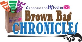 CROSSROADS MISSION BROWN BAG CHRONICLES!