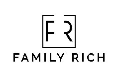 FAMILY RICH F R