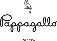 PAPPAGALLO ESTD. 1952