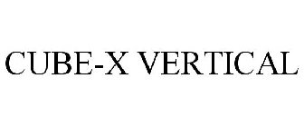 CUBE-X VERTICAL