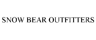 SNOW BEAR OUTFITTERS