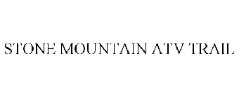 STONE MOUNTAIN ATV TRAIL
