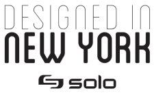 DESIGNED IN NEW YORK SOLO