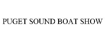 PUGET SOUND BOAT SHOW