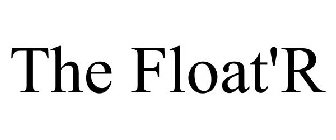 THE FLOAT'R