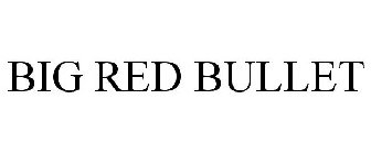BIG RED BULLET