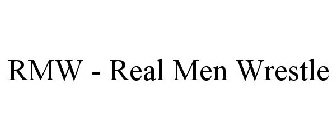 RMW - REAL MEN WRESTLE
