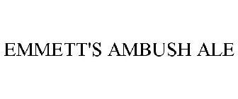 EMMETT'S AMBUSH ALE