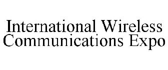 INTERNATIONAL WIRELESS COMMUNICATIONS EXPO