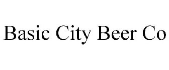 BASIC CITY BEER CO