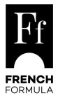 FF FRENCH FORMULA