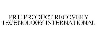 PRTI PRODUCT RECOVERY TECHNOLOGY INTERNATIONAL