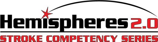 HEMISPHERES 2.0 STROKE COMPETENCY SERIES