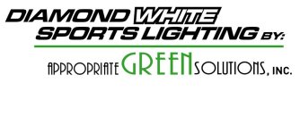 DIAMOND WHITE SPORTS LIGHTING BY: APPROPRIATE GREEN SOLUTIONS, INC.