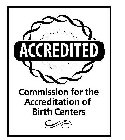 ACCREDITED COMMISSION FOR THE ACCREDITATION OF BIRTH CENTERS