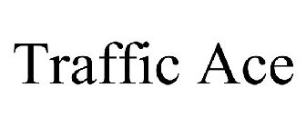 TRAFFIC ACE