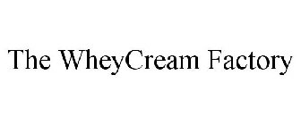 THE WHEYCREAM FACTORY