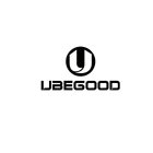 U UBEGOOD