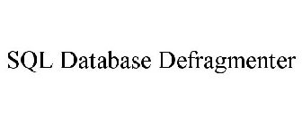 SQL DATABASE DEFRAGMENTER