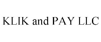 KLIK AND PAY LLC