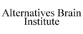 ALTERNATIVES BRAIN INSTITUTE