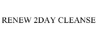 RENEW 2DAY CLEANSE