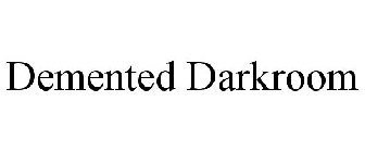 DEMENTED DARKROOM