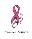11 TWISTED SISTA'S