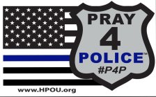 PRAY 4 POLICE #P4P WWW.HPOU.ORG