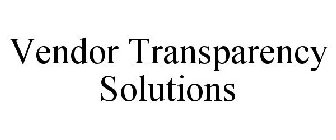 VENDOR TRANSPARENCY SOLUTIONS