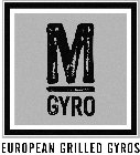 M GYRO EUROPEAN GRILLED GYROS