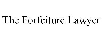 THE FORFEITURE LAWYER