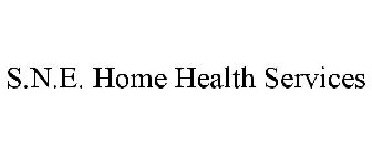 S.N.E. HOME HEALTH SERVICES