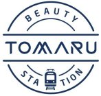 BEAUTY TOMARU STATION