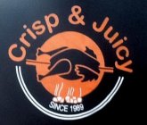 CRISP & JUICY SINCE 1989