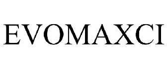 EVOMAXCI