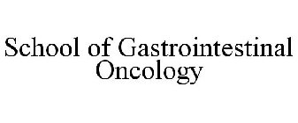 SCHOOL OF GASTROINTESTINAL ONCOLOGY