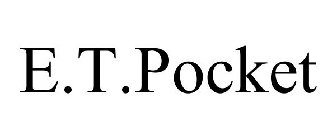 E.T.POCKET