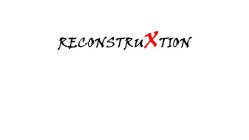 RECONSTRUXTION