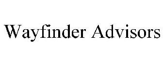 WAYFINDER ADVISORS