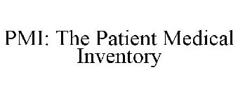 PMI: THE PATIENT MEDICAL INVENTORY
