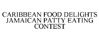 CARIBBEAN FOOD DELIGHTS JAMAICAN PATTY EATING CONTEST