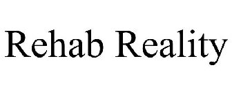 REHAB REALITY