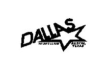 DALLAS NIGHTCLUB AUSTIN, TEXAS