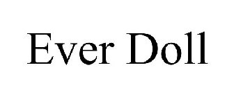 EVER DOLL