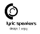 LYRIC SPEAKERS DESIGN ENJOY