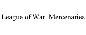 LEAGUE OF WAR: MERCENARIES