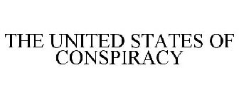 THE UNITED STATES OF CONSPIRACY