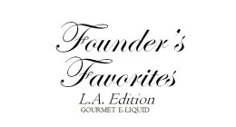 FOUNDER'S FAVORITES L.A. EDITION GOURMET E-LIQUID