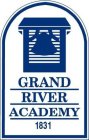 GRAND RIVER ACADEMY 1831